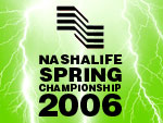 NashaLife Spring Championship 2006
